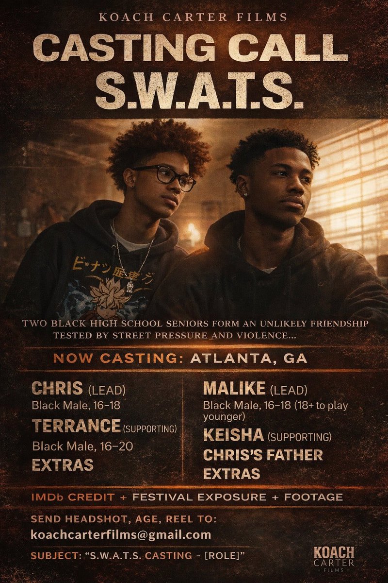 Koach_CartER's tweet image. 🎬 CASTING CALL – S.W.A.T.S. (ATL)

Koach Carter Films is casting a short film shooting in Southwest Atlanta.

Looking for strong, REAL performances.
🎥 IMDb Credit + Festival Run

📩 Submit: koachcarterfilms@gmail.com
Subject: S.W.A.T.S. – [Role]

#CastingCall #AtlantaActors