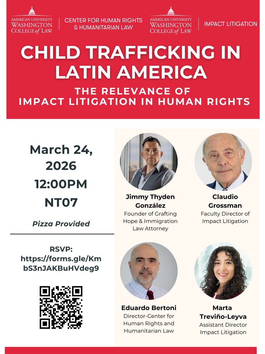 humanrts's tweet photo. Join us for a conversation on using impact litigation to combat child trafficking &amp; advance accountability.

Featuring Jimmy Thyden González, Claudio Grossman, Eduardo Bertoni &amp; Marta Treviño-Leyva.

📅Mar 24 |⏰12 PM
📍NT07, AUWCL
🍕Pizza provided
🔗 RSVP Below
@ebertoni @AUWCL https://t.co/MuqKIRCKCF