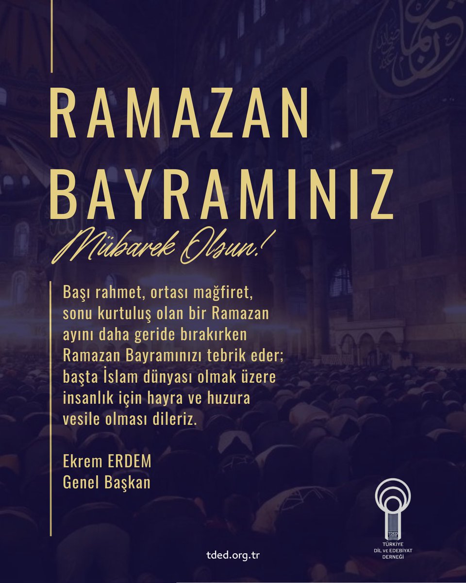 TDEDgm's tweet photo. Başı rahmet, ortası mağfiret, sonu ebedi azaptan kurtuluş olan bir Ramazan ayını daha geride bırakırken Ramazan Bayramınızı tebrik eder; başta İslam dünyası olmak üzere insanlık için hayırlara vesile olması dileriz.

Ekrem ERDEM
Genel Başkan https://t.co/5fqcTH302s