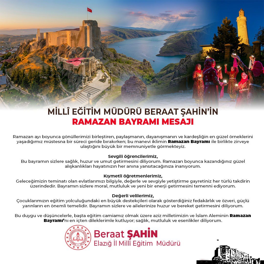 elazigmem's tweet photo. Milli Eğitim Müdürümüz Sayın Beraat ŞAHİN’in Ramazan Bayramı Nesajı 👇
@tcmeb @Yusuf__Tekin @numanhatipoglu @SahinBeraat https://t.co/lRoiu2E28q