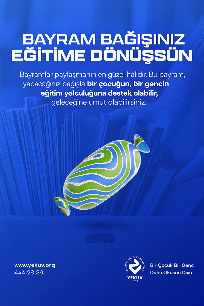 Yekuv's tweet photo. BAYRAM BAĞIŞINIZ EĞİTİME DÖNÜŞSÜN
Bayramlar paylaşmanın en güzel halidir. Bu bayram, yapacağınız bağışla bir çocuğun eğitim yolculuğuna destek olabilir, geleceğine umut olabilirsiniz. https://t.co/kg6LyrAstE