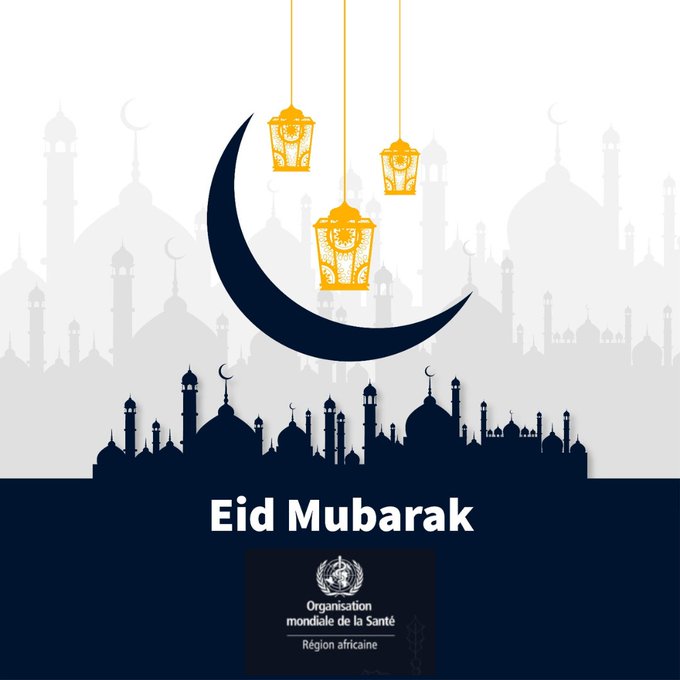 OMS_Afrique's tweet photo. #EidMubarak   

Nous vous souhaitons, ainsi qu'à vos proches, un joyeux Eïd en bonne santé. https://t.co/kqd8latJmg