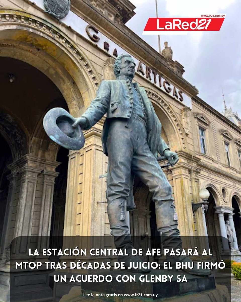 La Estación Central de AFE pasará al MTOP tras décadas de juicio: el BHU firmó un acuerdo con Glenby SA
lr21.com.uy/comunidad/1493…