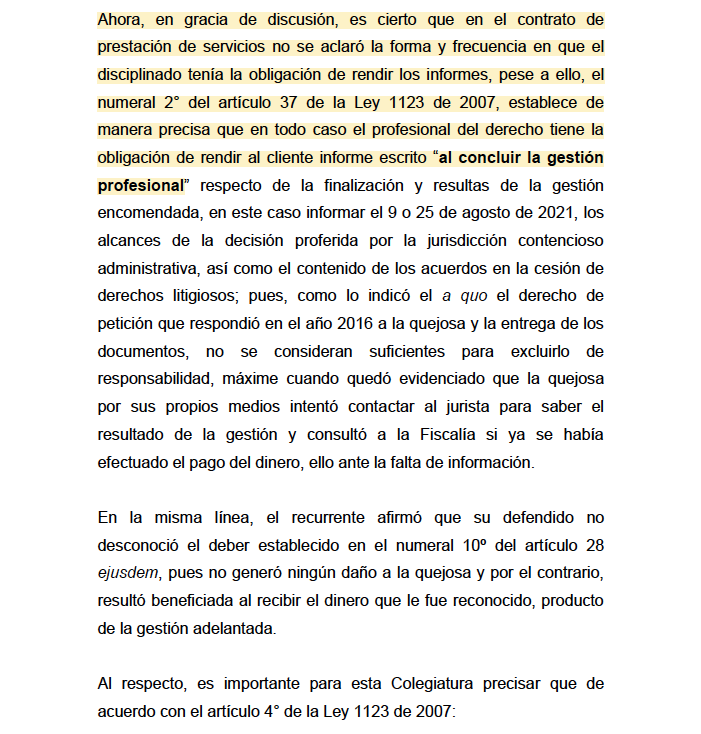 El profesional del derecho está obligado a rendir un informe final de gestión, incluso cuando dicha obligación no haya sido prevista en el contrato de prestación de servicios. drive.google.com/file/d/1OkEFRF…