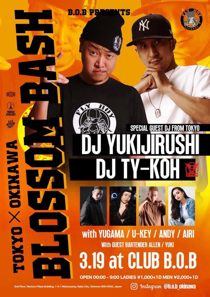 本日、3/19 (木)
DJ TY-KOH
BLOSSOM BASH at CLUB B.O.B (沖縄)
#FLYBOYRECORDS #DJTYKOH #CLUBBOB #沖縄 #那覇