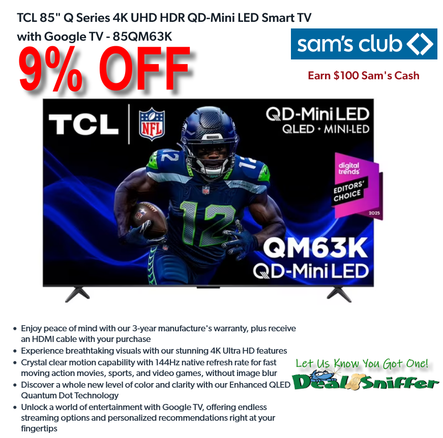 dealsniffer's tweet image. 👍 9% OFF TCL 85" Q Series 4K UHD HDR QD-Mini LED Smart TV with Google TV 📺
mavely.app.link/nGusoshtD1b 🔗
#TCL #TCLTV #TCLSmartTV #SmartTV #google #googleTV #guestroom #dormroom #student #samsclub