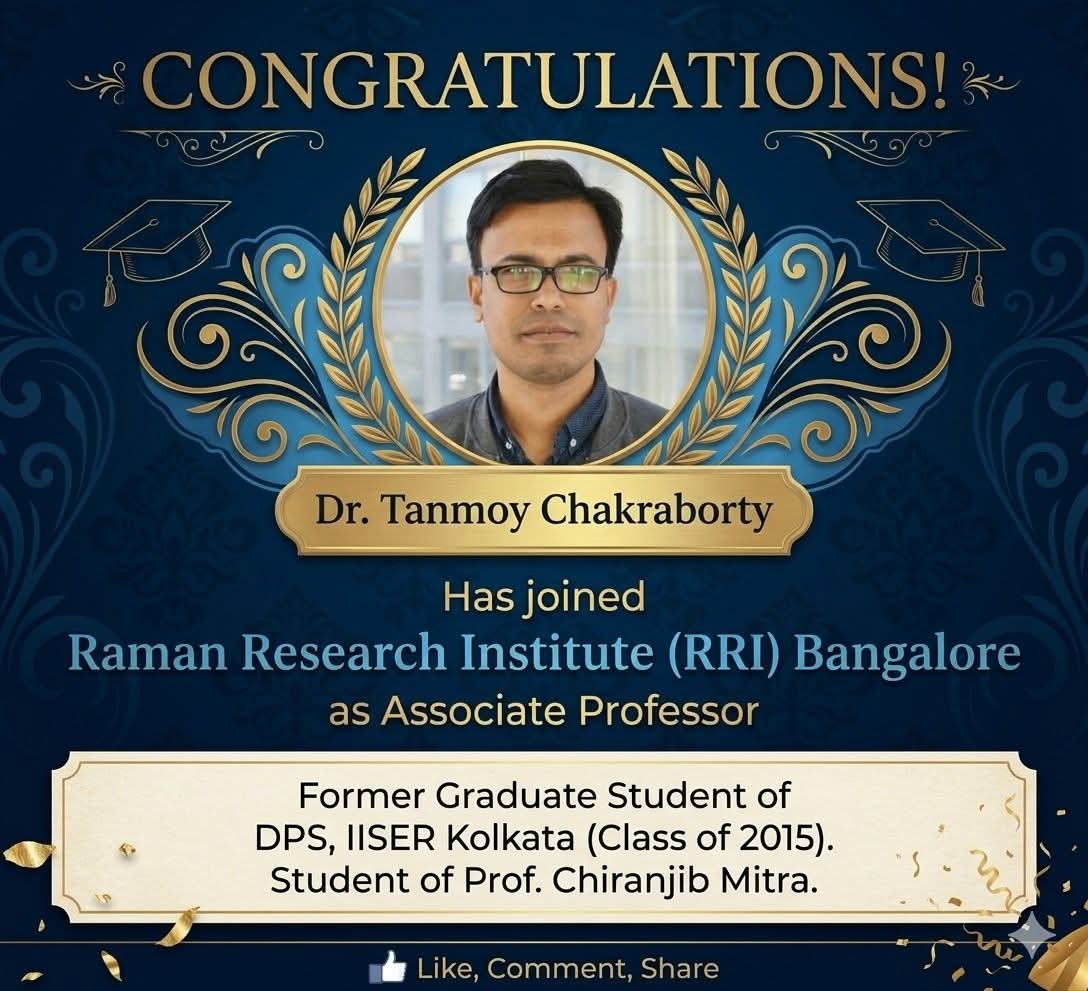 sabyasachi_uni's tweet image. Great to see that #DrTanmayChakraborty, an #alumnus of the #DepartmentOfPhysicalSciences (#DPS), #IISERKolkata, has joined the #RamanResearchInstitute (#RRI), Bangalore (#DST, #GovernmentOfIndia), as an #AssociateProfessor. Proud of you dada! 
 @iiserkol @IndiaDST @EduMinOfIndia