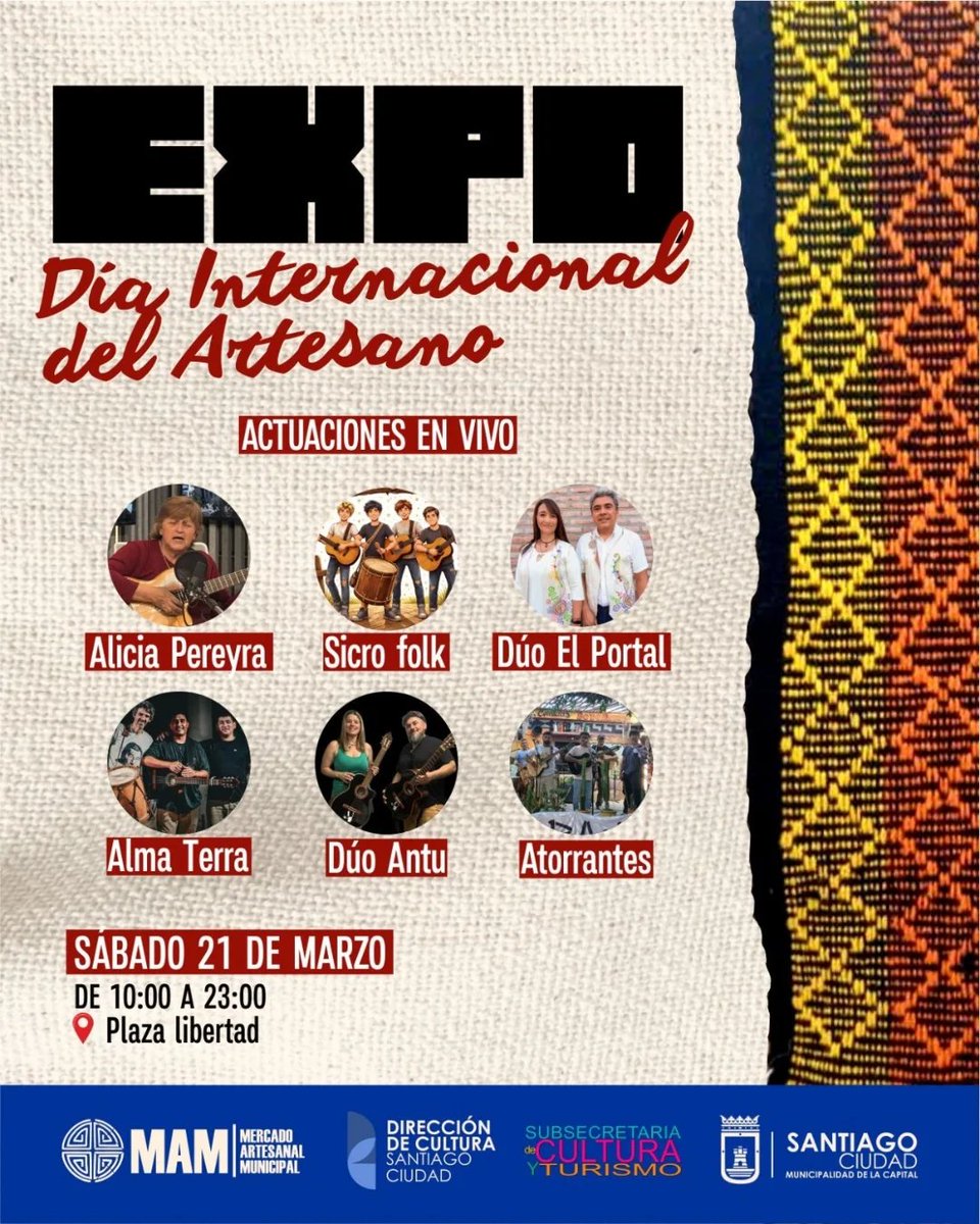 🧵✨ Expo Día del Artesano en Santiago del Estero

Demostraciones en vivo, talleres y música con artistas locales. Tradición y cultura en un solo lugar.

📅 21/3 | 🕙 10 a 23 hs
📍 Plaza Libertad