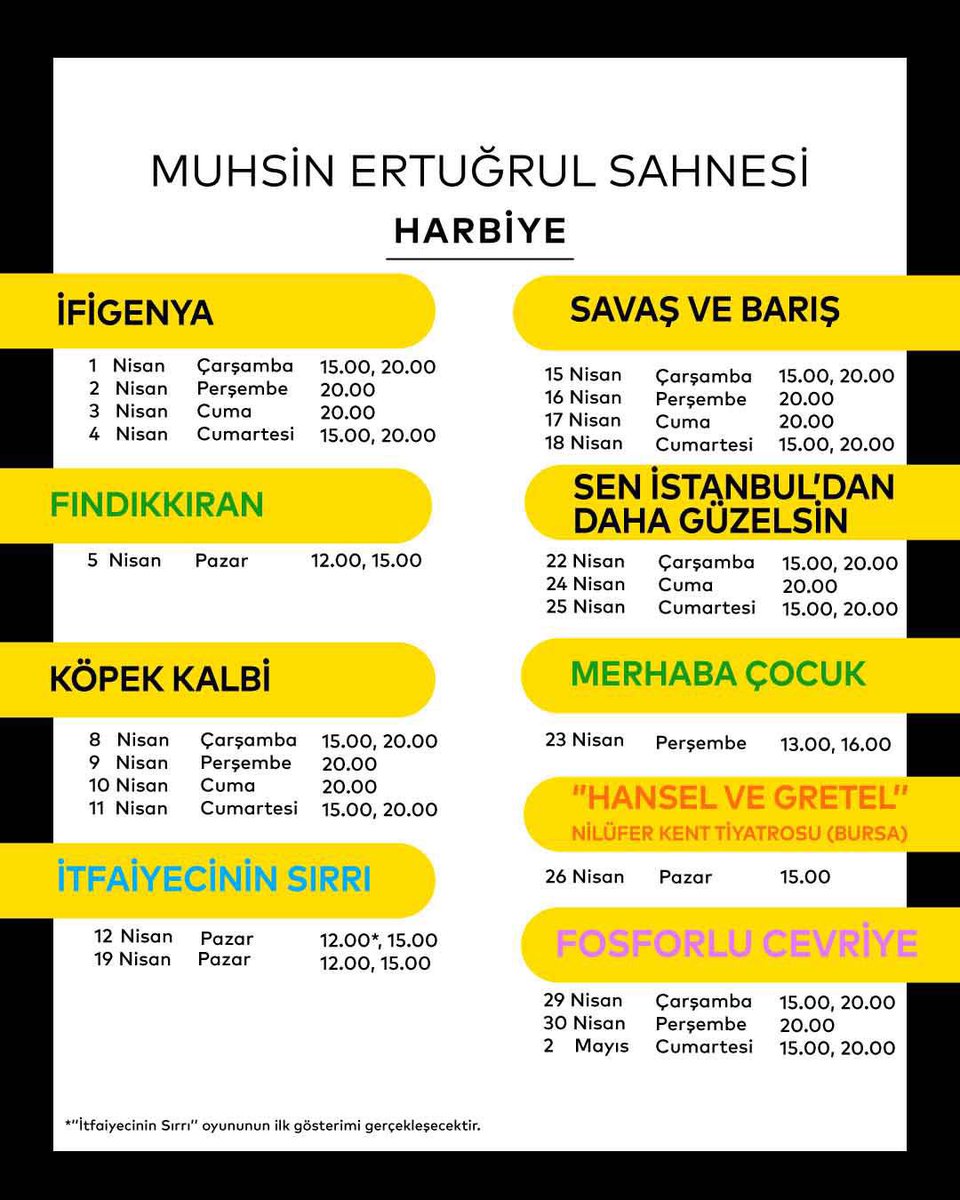 sehir_tiyatrosu's tweet photo. Avrupa Yakası sahnelerimizde Nisan ayı programımız sizlerle. 💛

Nisan ayı biletlerimizi, 24 Mart Salı günü saat 11.00’den itibaren web sayfamızdan, gişelerimizden ve Biletinial platformundan satın alabilirsiniz.

23 ve 26 Nisan tarihlerinde sahnelenecek tüm çocuk oyunlarımız, Çocuk Şenliği kapsamında ücretsiz olarak seyircilerimizle buluşacaktır. Davetiyeler 14 Nisan Salı günü itibarıyla seyircilerimizin erişimine açılacaktır.

Sanatla dolu günlerde buluşmak dileğiyle. 🎭

#ŞehirTiyatroları #İstanbul