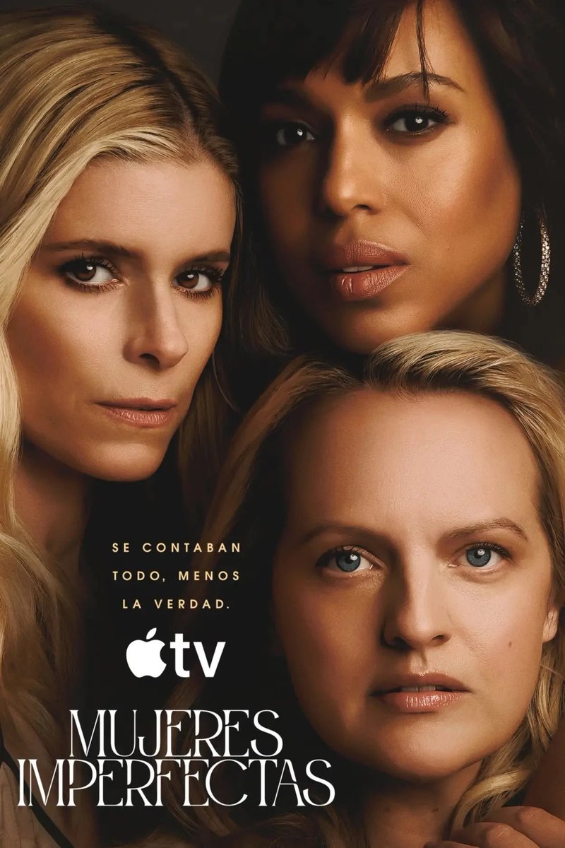 Estrenos de fin de semana: 
En <a href="/AppleTV/">Apple TV</a> : la serie "Mujeres Imperfectas" Protagonizada por Elisabeth Moss, Kerry Washington, y Kate Mara. 

Es un thriller psicológico que explora un crimen que cambia las vidas de tres mujeres unidas por una amistad de décadas.