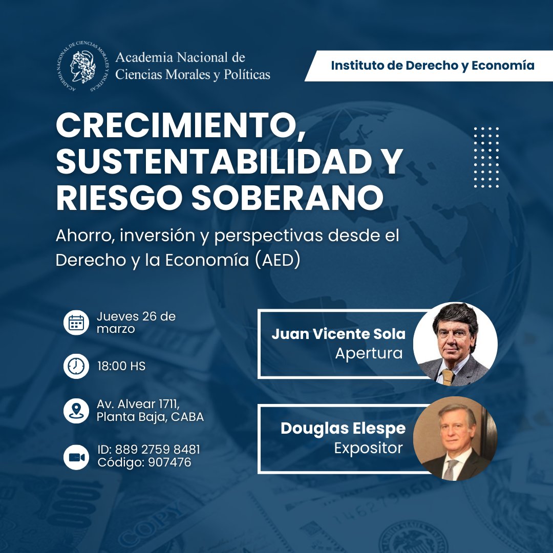 📢 Instituto de Derecho y Economía  

El jueves 26 de marzo a las 18:00 horas se llevará a cabo la primera reunión del ciclo 2026.  

Douglas Elespe: Crecimiento, sustentabilidad y riesgo soberano.  

📍 Av. Alvear 1711, PB
💻 Zoom: ID de reunión: 889 2759 8481 | Código: 907476