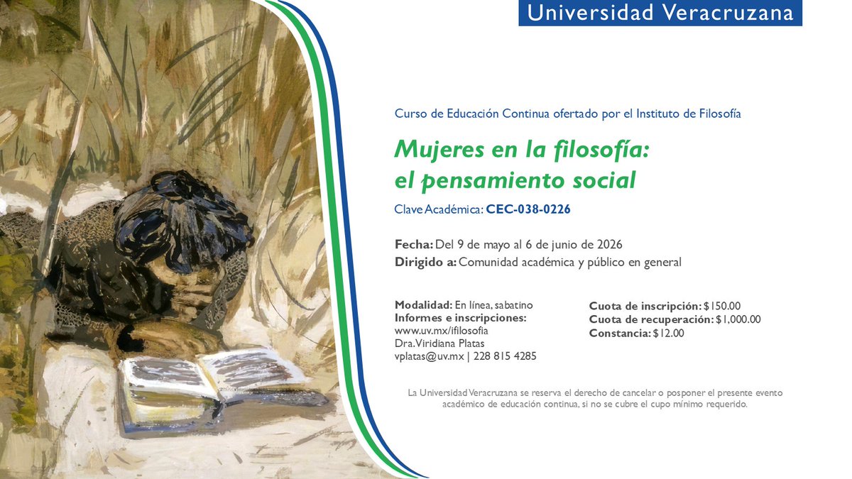 EdContinuaUV's tweet photo. #EducaciónContinuaUV

𝐍𝐮𝐞𝐯𝐚 𝐨𝐟𝐞𝐫𝐭𝐚 𝐝𝐞 𝐜𝐮𝐫𝐬𝐨

“Mujeres en la filosofía: el pensamiento social” 📚♀️

📅 Del 9 de mayo al 6 de junio 2026
💻 En línea (sabatino)
🌐 https://t.co/6owE6OR3e8
📧 vplatas@uv.mx
☎️ 228 815 4285 https://t.co/0CDNXb6DuL