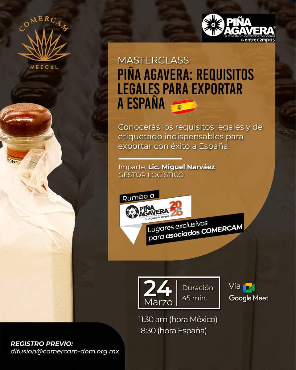Masterclass | Piña Agavera
 Requisitos legales para exportar a España

¿Listo para llevar tu mezcal al mercado español?
En esta masterclass organizada por Piña Agavera en colaboración con COMERCAM, conocerás todo lo necesario para exportar de forma correcta y exitosa a España