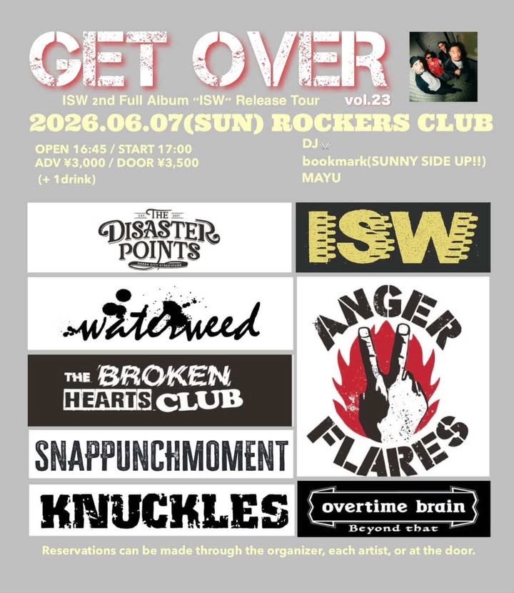 OvertimeBrain's tweet photo. 2026.06.07(SUN)
『GET OVER vol.23』
ISW 2nd Full Album "ISW" Release Tour  
@松阪ROCKERS CLUB

詳細は画像にて！！
是非ともよろしくお願いします！！ https://t.co/00xVWH15hq