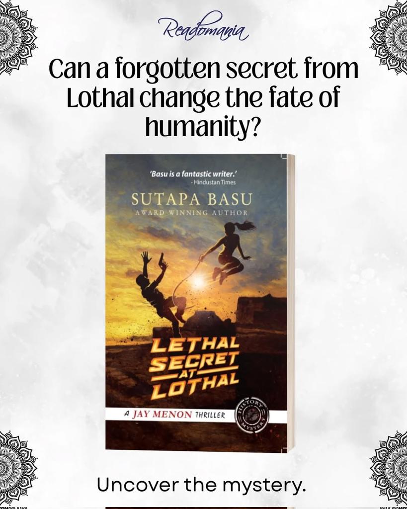 sutapabsu20's tweet photo. Get your copy of LETHAL SECRET AT LOTHAL from Amazon or bookstores near you. @IamReadomania #darksecrets #kalaripattayu #archeology https://t.co/340dfMvBlu