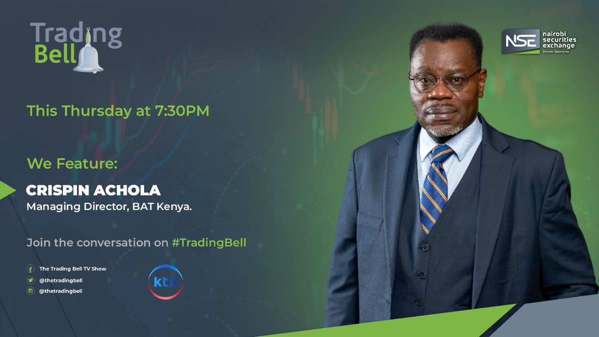 KTNNewsKE's tweet photo. @BatKenya MD Crispin Achola joins @chegemaina on @thetradingbell, to unpack BAT Kenya’s latest performance and what leadership changes mean for the future this Thursday at 7.30PM on @KTNNewsKE. 
#TradingBell #BATKenya #Leadership #Business #Markets https://t.co/FXB5U6JJOc