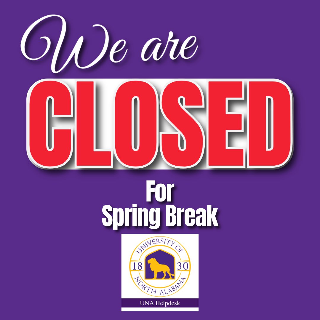 DeskUna's tweet photo. The UNA ITS Helpdesk will be closed from Monday, March 23, 2026, until Monday, March 30, 2026, for Spring Break. We will intermittently monitor email for any issues you may have. https://t.co/C0NA7zMgGc