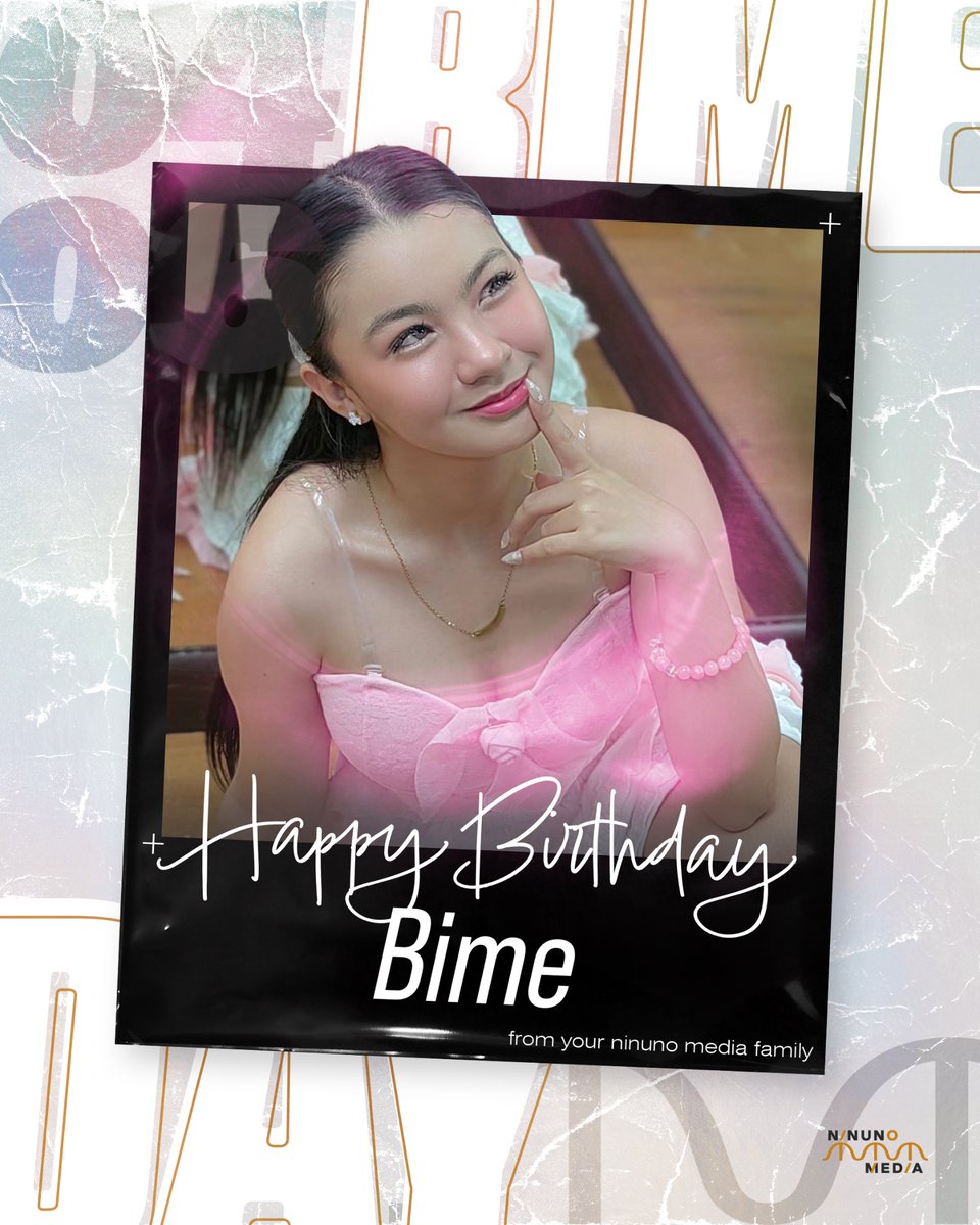 Happy Birthday #Bime 🥳🎂🎉 A truly promising young artist 🌸

To our girl who embodies both cuteness and perseverance 💖 Your commitment and passion is seen in everything you do. Keep shining 'cause we’ll always be here for you 💅

From your Ninuno Media Family🧡
