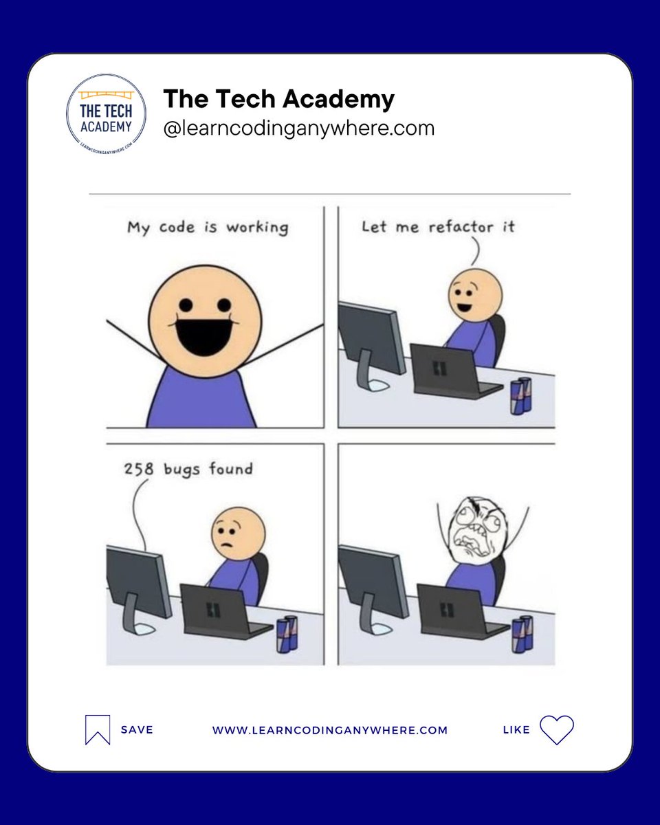 TheTechAcad's tweet photo. If it worksβ¦ maybe donβt touch it. π
π»
Note: Refactoring = improving existing code without changing what it does.
#learncodinganywhere #learntocode #thetechacademy #codingmeme #programmerhumor #funny #programmermeme #codememe #codehumor #juniordeveloper https://t.co/77kS23qC7b