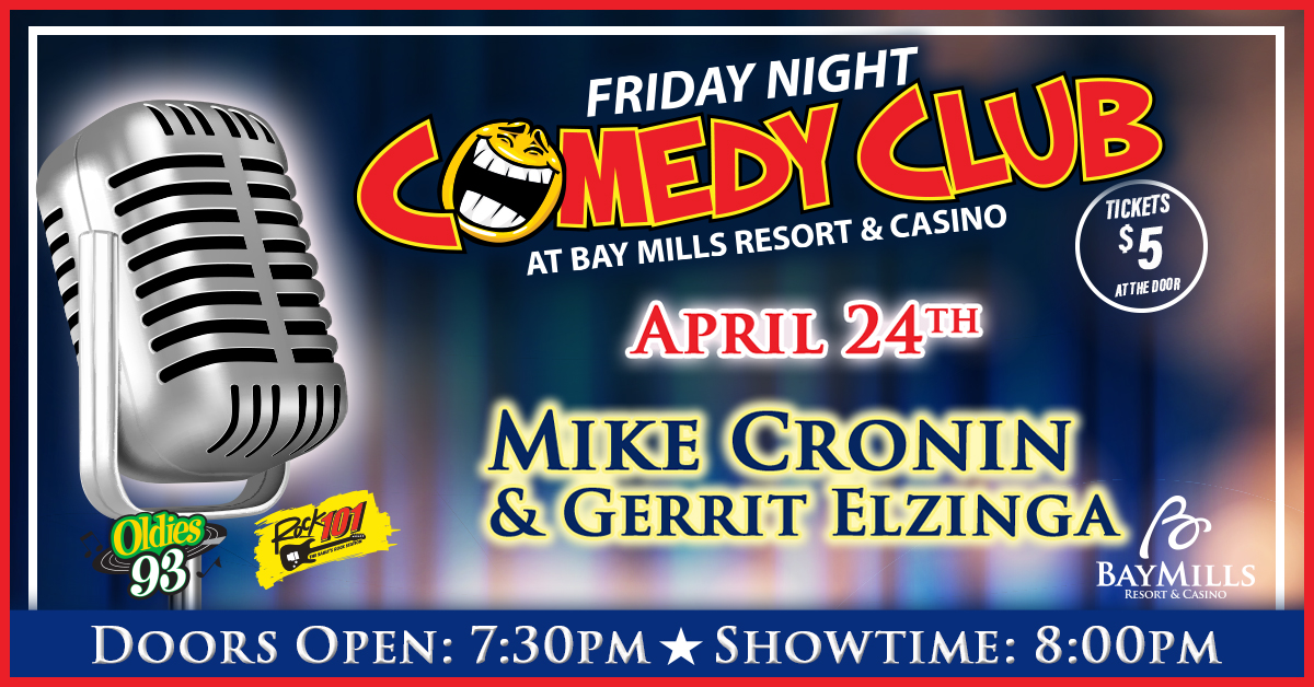 BayMillsCasino's tweet image. Hit the Jackpot of Laughs!😆🎙️

Join us Friday, April 24, for Comedy Club with Headliner Mike Cronin &amp;amp; Opener Gerrit Elzinga! 

Tickets are only $5 at the door. Doors open at 7:30pm with show time at 8pm.

#comedyclub #laughs #tgif #casino #drinks #baymillsresortandcasino