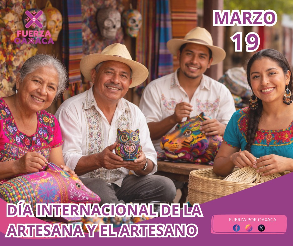 En el marco del Día Internacional de la Artesana y el Artesano, desde Fuerza por Oaxaca reconocemos y celebramos el invaluable trabajo de quienes, con talento, identidad y tradición, dan vida a la riqueza cultural de nuestro estado.

Reafirmamos nuestro compromiso de impulsar,