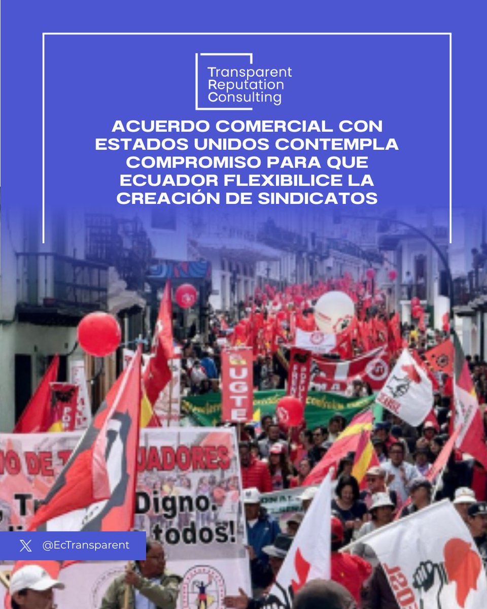 #Infotransparent
Jueves 19 de marzo de 2026
<a href="/EcTransparent/">TRANSPARENT REPUTATION CONSULTING</a> AL DÍA+

ACUERDO COMERCIAL CON ESTADOS UNIDOS CONTEMPLA COMPROMISO PARA QUE ECUADOR FLEXIBILICE LA CREACIÓN DE SINDICATOS

El Acuerdo de Comercio Recíproco firmado entre Ecuador y Estados Unidos establece cambios en la