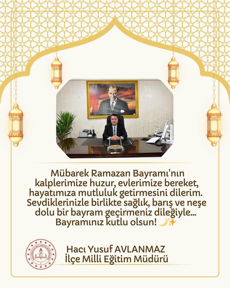 İlçe Milli Eğitim Müdürümüz Sayın Hacı Yusuf AVLANMAZ'ın RAMAZAN BAYRAMI mesajı ⬇️

💐"Birlik, beraberlik ve kardeşlik duygularının en üst seviyede pekiştiği, rahmet, bereket ve mağfiret ayı olan Ramazan-ı Şerif’i huzurla tamamlayarak; coşkusu yüksek bir bayrama daha kavuşmanın
