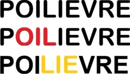 It is unfortunate that the POILIEVRE surname contains both the words OIL and LIE. It is more interesting since he was adopted and his adopted father MR POILIEVRE came out as gay when Pierre was a teenager.