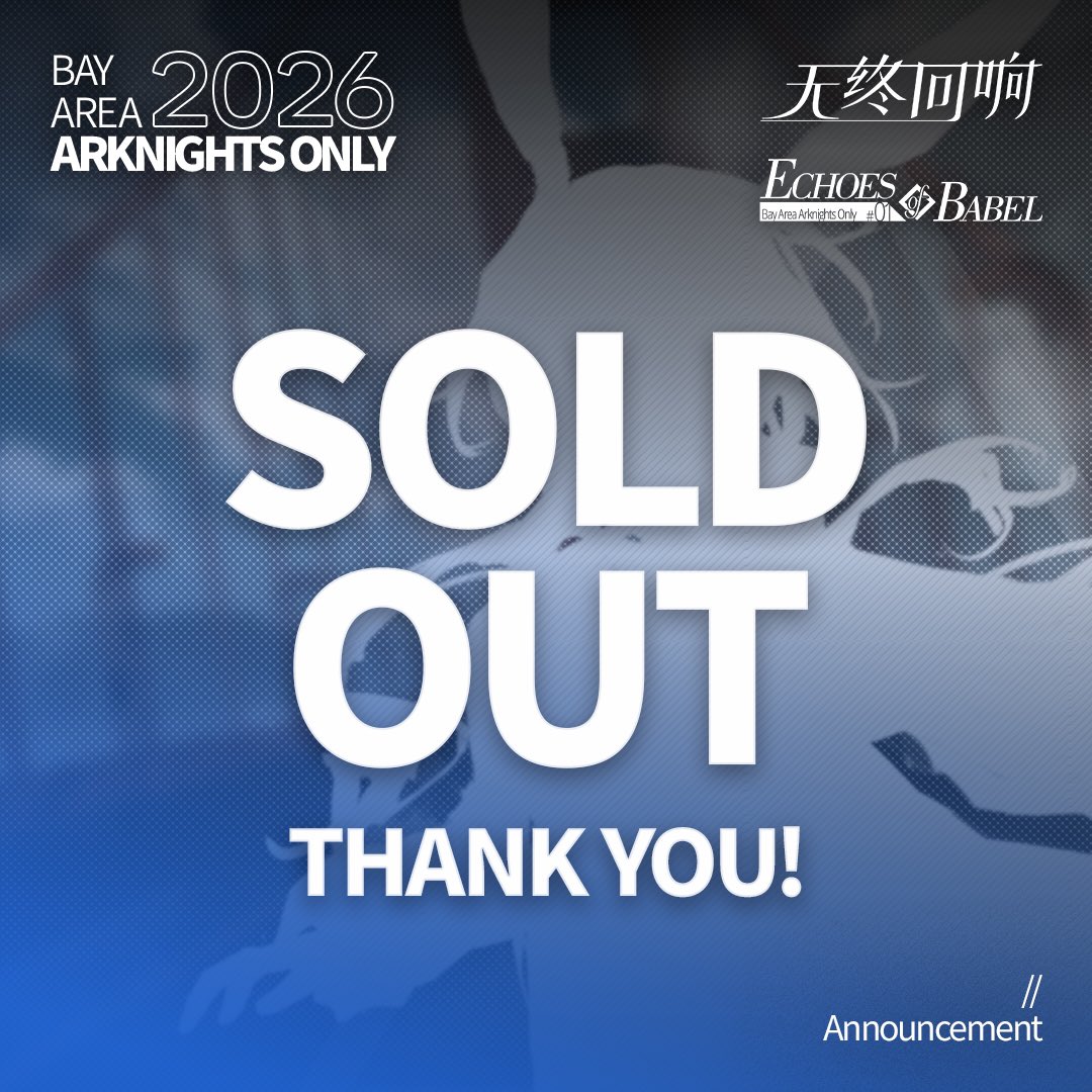 SFBA_AKonly's tweet photo. 2026 Bay Area Arknights-Only Convention is officially SOLD OUT!

Thank you all so much for the incredible support. We can't wait to see everyone at the event! 

Please note:
❗️There will be NO walk-in tickets available at the door. 
❗️Entry is limited to ticket holders only. https://t.co/q3UXuHgSlE