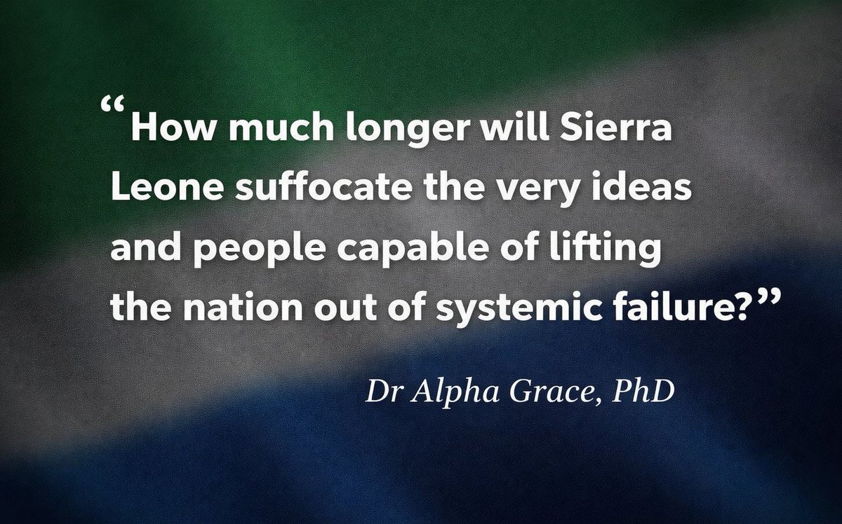 Dr_AlphaGrace's tweet photo. My thoughts this day!
#SierraLeone #Leadership #GoodGovernance #NationBuilding #PoliticalReform #SystemicFailure #IdeasMatter #VoicesForChange #FutureOfSierraLeone #TimeForTransformation https://t.co/GDXs4rZff0