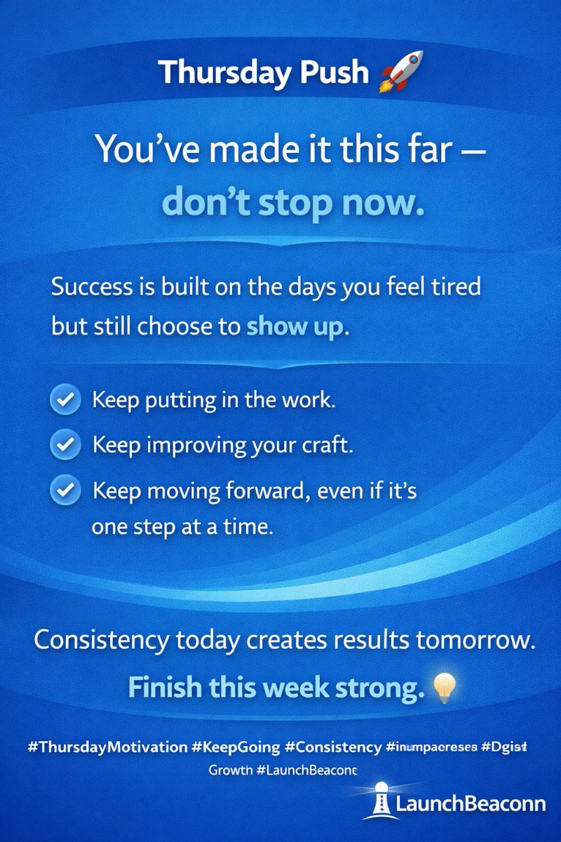 launchbeaconn's tweet photo. Thursday Push 🚀
Don’t stop now.
Keep showing up.
Keep building.
You’re closer than you think.
#ThursdayMotivation #LaunchBeaconn #KeepGoing #GrowthMindset https://t.co/dKiiFYiGWk