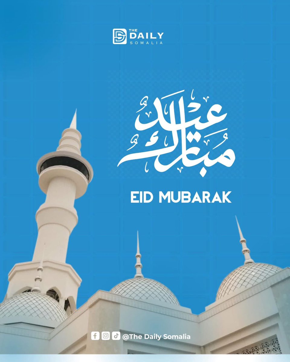 𝗘𝗶𝗱 𝗮𝗹-𝗙𝗶𝘁𝗿 𝗠𝘂𝗯𝗮𝗿𝗮𝗸 🌙  

We extend our warmest wishes to the Somali community, especially the The Daily Somalia family, on the blessed occasion of Eid al-Fitr.  

Eid Mubarak. May Allah accept our fasting and good deeds.  

Wishing you all joy, peace, and