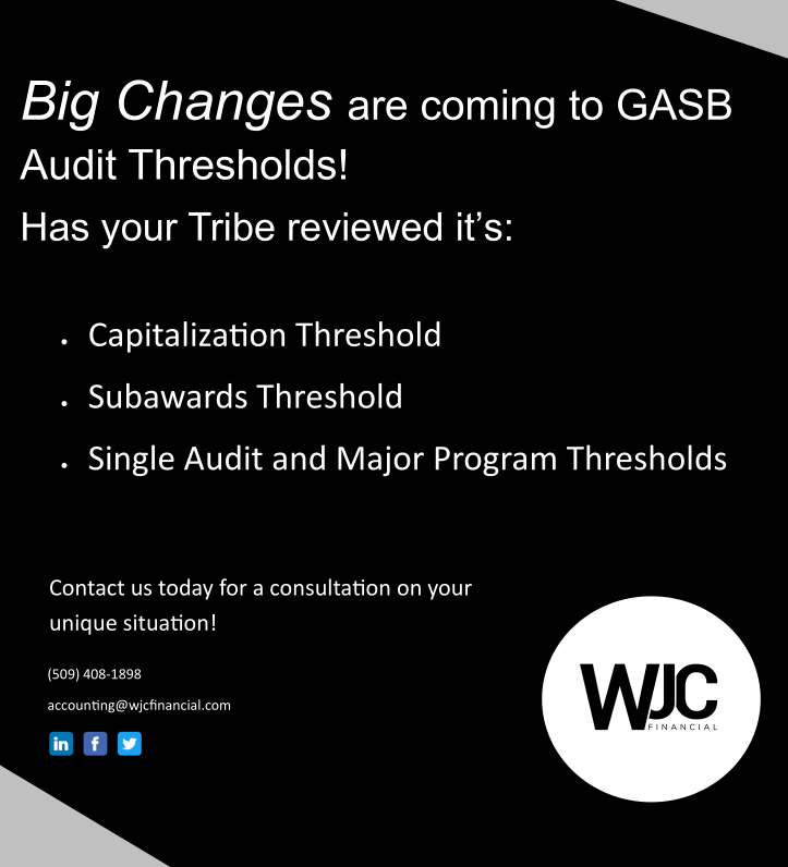 WJC_Financial's tweet photo. Has your Tribe implemented the Big Changes to GASB audits? 
Starting for Fiscal Years on or after 10/1/2024 new rules for supplies, equipment, sub-awards, and audit thresholds take effect.

#GASB #Audit #GASBUpdates #AuditThresholds #Compliance #helpingtribesthrive https://t.co/UGAZc7a5IL