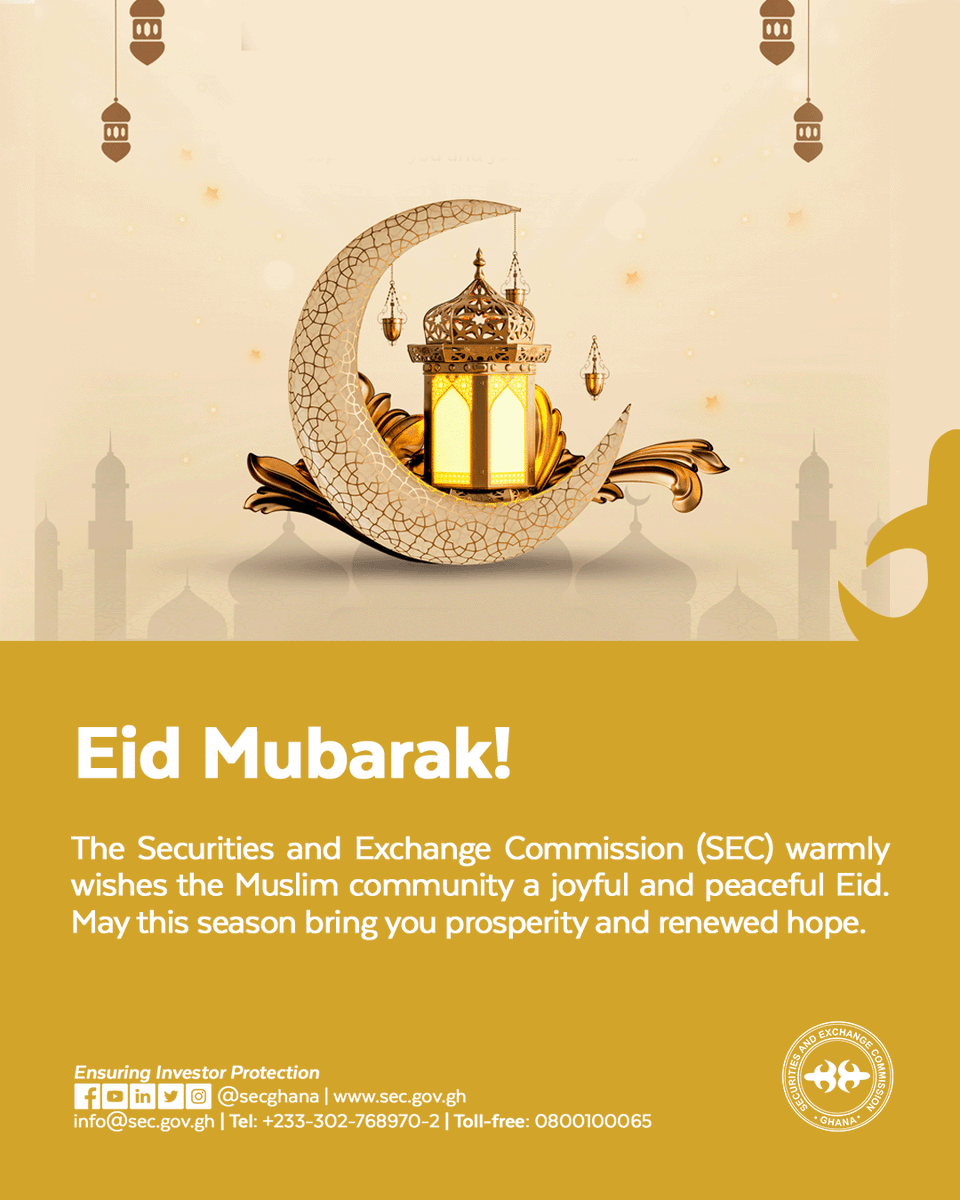 SECGhana's tweet photo. Eid Mubarak!
The Securities and Exchange Commission (SEC) warmly wishes the Muslim community a joyful and peaceful Eid. May this season bring you prosperity and renewed hope.
#SECGhana #ensuringinvestorprotection #eidmubarak https://t.co/PpzW2KvGrh