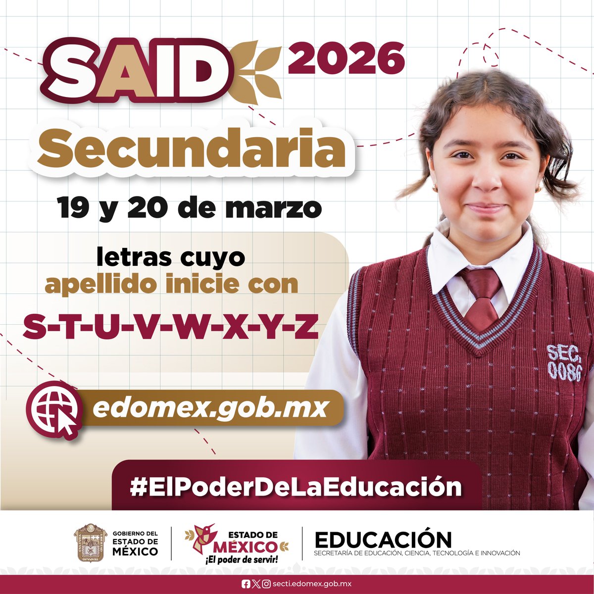 SeducEdoMex's tweet image. 📢 Madres y padres de familia: últimos días de registro en el #SAID2026 #Secundaria.

✨Hoy y mañana toca el turno a las últimas letras: S, T, U, V, W, X, Y, Z

💻 Realiza el registro aquí: edomex.gob.mx

#ElPoderDeLaEducación