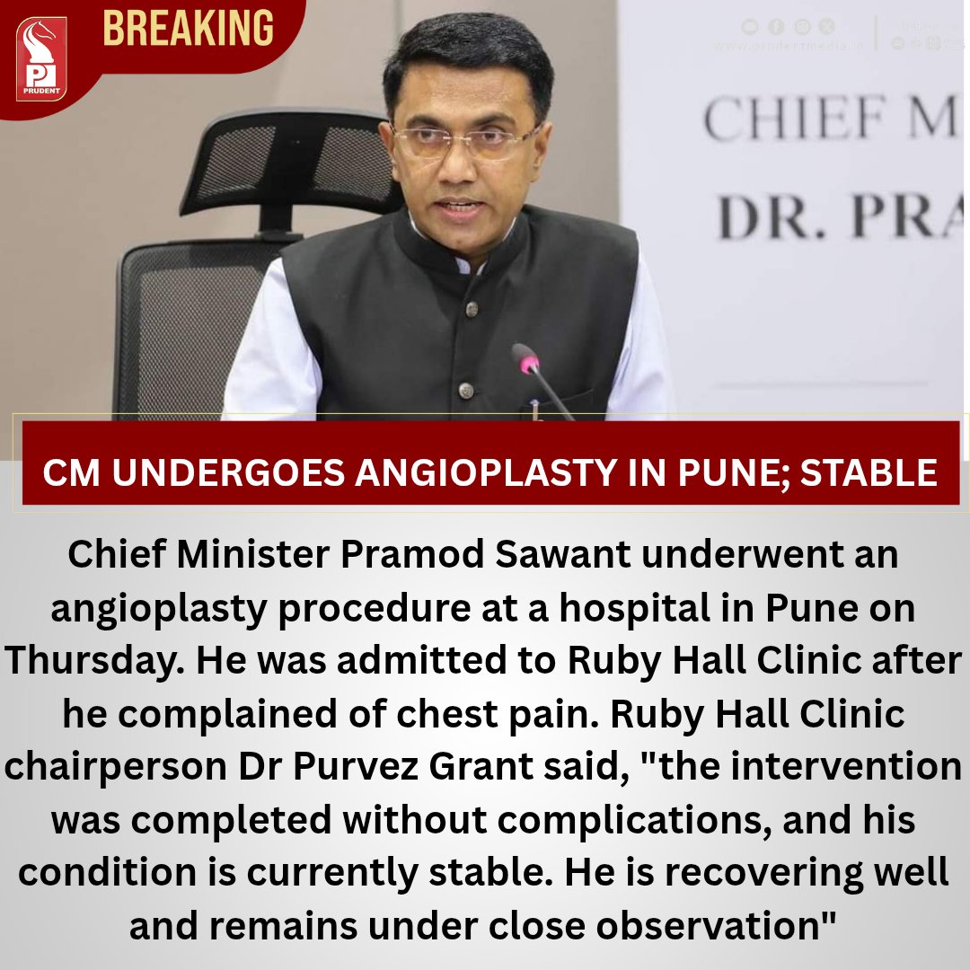 prudentgoa's tweet photo. CM Sawant Undergoes Angioplasty Ik Pune, Stable
#Goa #BreakingNews #PramodSawant #Angioplasty #HealthUpdate #Pune #GoaCM #StableCondition #Politics #IndiaNews https://t.co/1up7U5AWkm