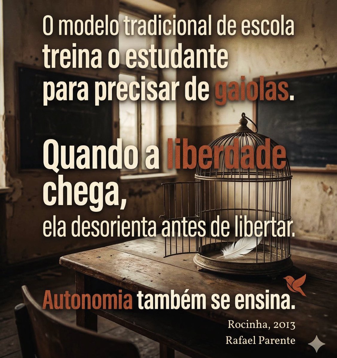 Rafael_Parente's tweet image. Na Rocinha, em 2013, tiramos as gaiolas. Os primeiros dias foram caos. Um dia, o caos virou silêncio. Não era controle, mas concentração.
O mundo quer ferramentas para ensinar melhor. Mas ainda evita a pergunta: estamos preparados para formar pessoas livres?
#Educação #Autonomia