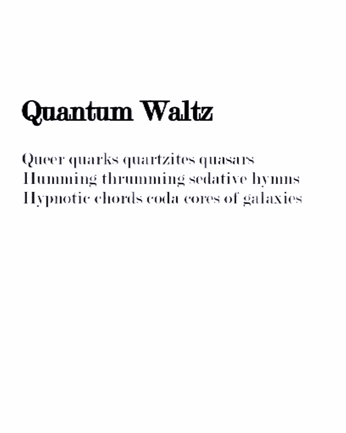 RoseKnapp_'s tweet image. Quantum Waltz by Rose Knapp

#poetry #experimentalpoetry #avantgarde #micropoetry