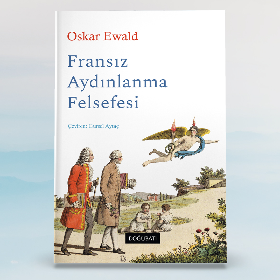 DoguBatiYayin's tweet image. “Aydınlanma, temelini İngiltere’ye, derinleşmesini Almanya’ya, söylemini ve itici gücünü Fransa’ya borçludur.”

Oskar Ewald
FRANSIZ AYDINLANMA FELSEFESİ

bit.ly/4nJVdSz

#felsefe #philosophy #aydınlanma #aufklärung #siècledeslumières #voltaire #diderot #rousseau