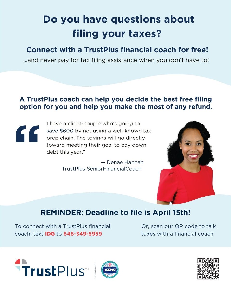 NY drivers, do you have questions about filing your taxes?
A TrustPlus financial coach can help you explore free tax filing options and make the most of your refund.
Reminder: The deadline to file is April 15, 2026
Text IDG to 646-349-5959 to connect with a financial coach today.