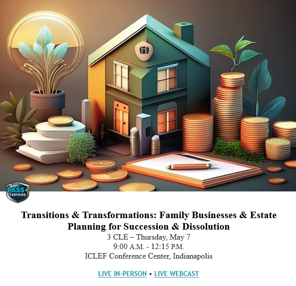 ICLEF's tweet photo. The content will utilize a hypothetical fact pattern to explore how thoughtful drafting, strategic planning, &amp; tax awareness can transform potential disputes into orderly transitions.  For more: https://t.co/Wzl3dVXWm9 https://t.co/lwe7Mc2TLN