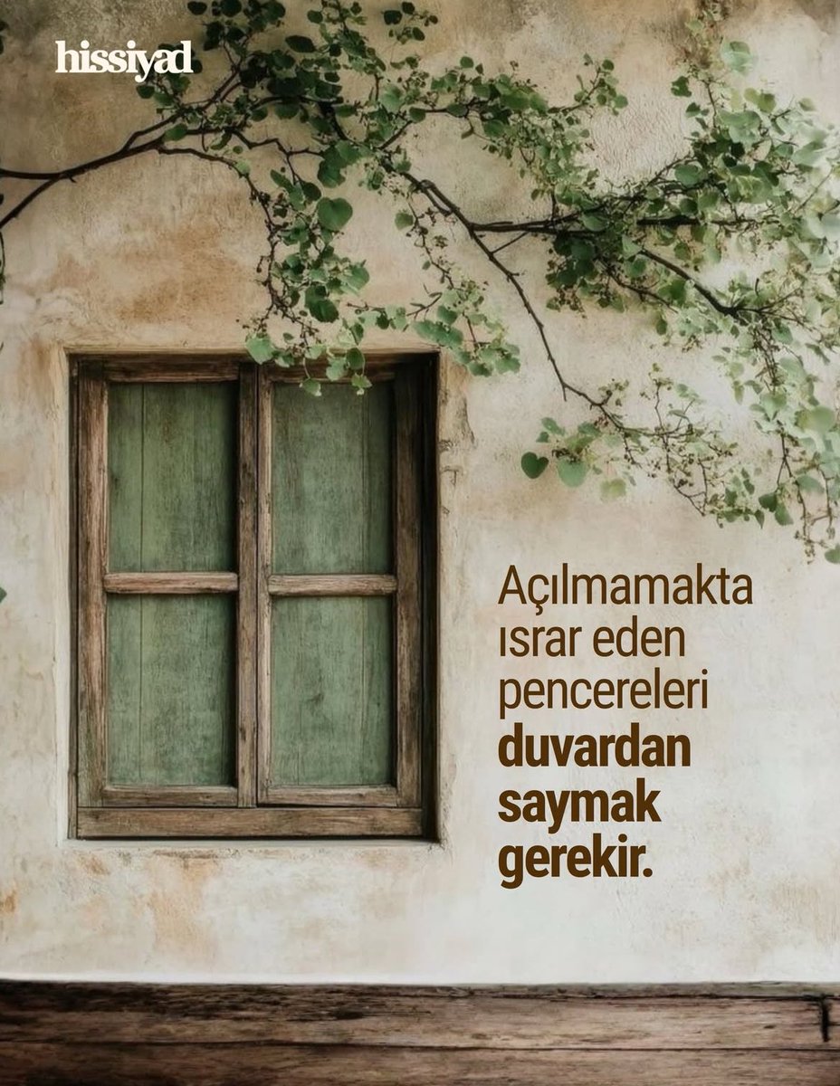 dikkatmedya's tweet photo. “Açılmamakta ısrar eden pencereleri duvardan saymak gerekir.” https://t.co/bvVDKSGeEw