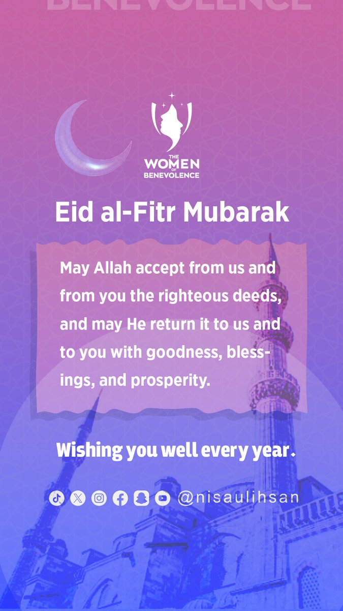 nisaulihsan_en's tweet image. Eid al-Fitr Mubarak 🌙

May Allah accept from us and from you the righteous deeds, and may He return it to us and to you with goodness, blessings, and prosperity.
Wishing you well every year.

#Womenofbenevolence
#monthofbenevolence
#ForHumanity #Eid
 #Ramadan #Giving