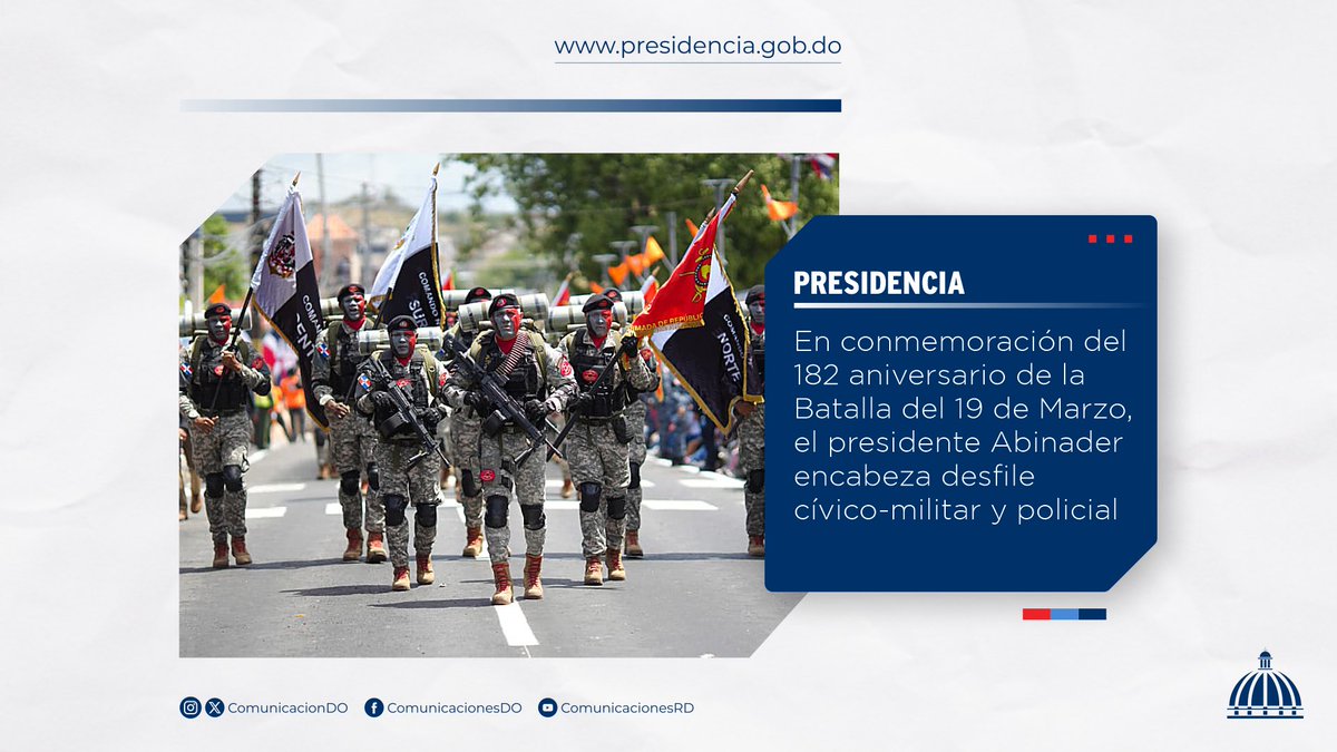 Comunicaciondo's tweet image. El Pdte. @LuisAbinader encabezó el desfile cívico-militar y policial con motivo del 182.º aniversario de la Batalla del 19 de Marzo, primera gran gesta en defensa de la independencia nacional.

Más, en 👉🏼 presidencia.gob.do/noticias/presi…

#Presidencia  #ComunicacionesDO