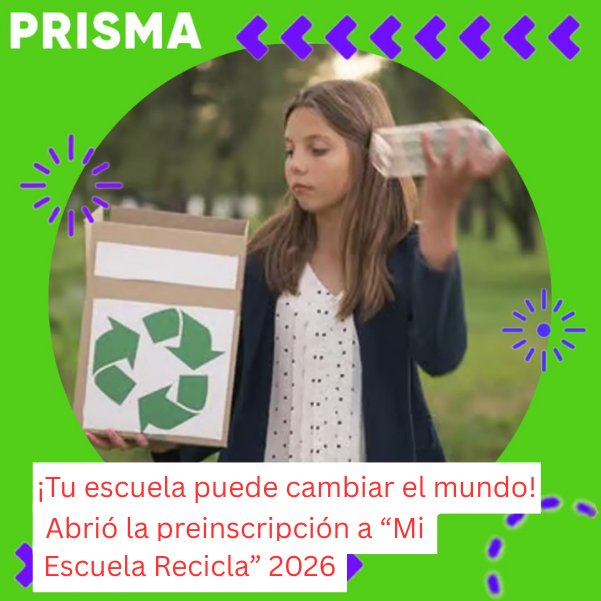 ♻️🌎 ATENCIÓN ESCUELAS DE MISIONES
Ya abrió la preinscripción a Mi Escuela Recicla 2026 

Leé la nota:
prismadigital.com.ar/educacion/tu-e…

#MiEscuelaRecicla #MisionesSustentable #EducaciónAmbiental #ReciclajeEnLaEscuela #CuidadoDelAmbiente #EscuelasDeMisiones