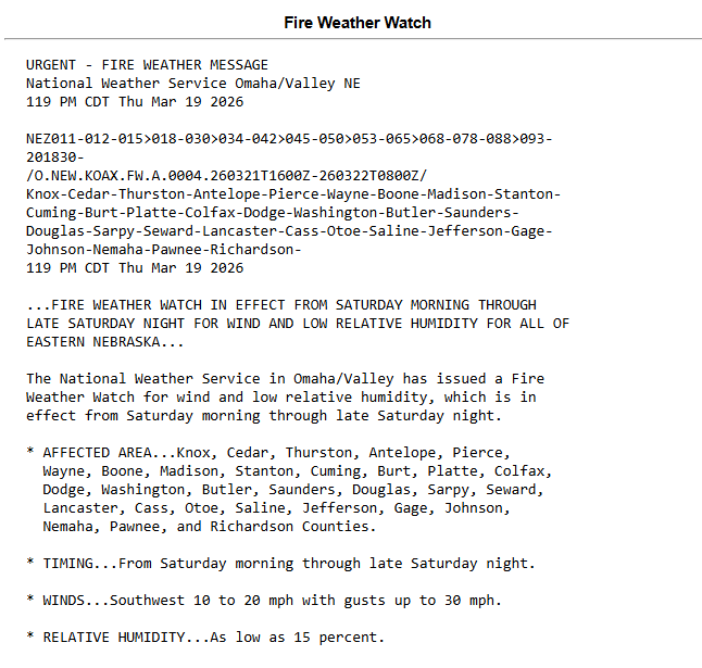 Jasamsdestiny's tweet image. Nebraska

#2 Fire Watch will be in effect from Sat morning thru late Sat night for wind &amp;amp; low humidity for ALL of eastern NE.  Counties include #Wayne #Boone #Madison #Stanton #Platte #Colfax #Dodge #Lancaster #Douglas