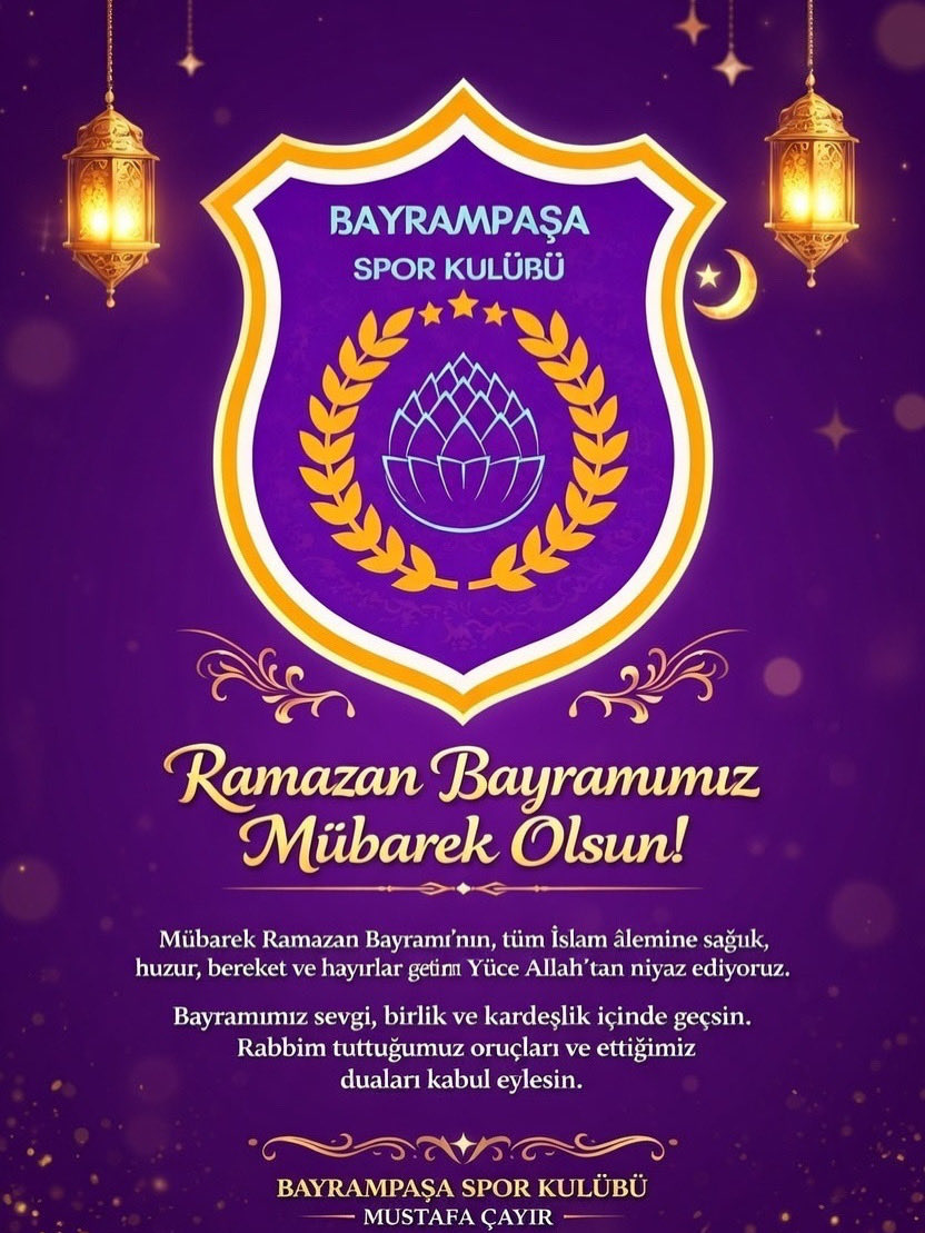 Mübarek Ramazan Bayramı’nın başta aziz milletimiz olmak üzere, tüm İslam âlemine sağlık, huzur, bereket ve hayırlar getirmesini Yüce Allah’tan niyaz ediyoruz.

Ramazan Bayramımız mübarek olsun.

Mustafa Çayır
Bayrampaşa Spor Kulübü