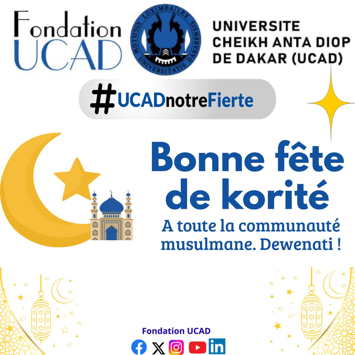 FondationUCAD's tweet photo. La Fondation UCAD vous souhaite une bonne fête de Korité avec beaucoup de bénédictions. Merci de votre confiance et appui, contribuant au rayonnement de notre université. Joyeuse fête ! #UCADnotreFierté #FondationUCAD #kebetu #compublique #comdigitale #Korité2026 @UCAD_Senegal https://t.co/5V59NXJphW
