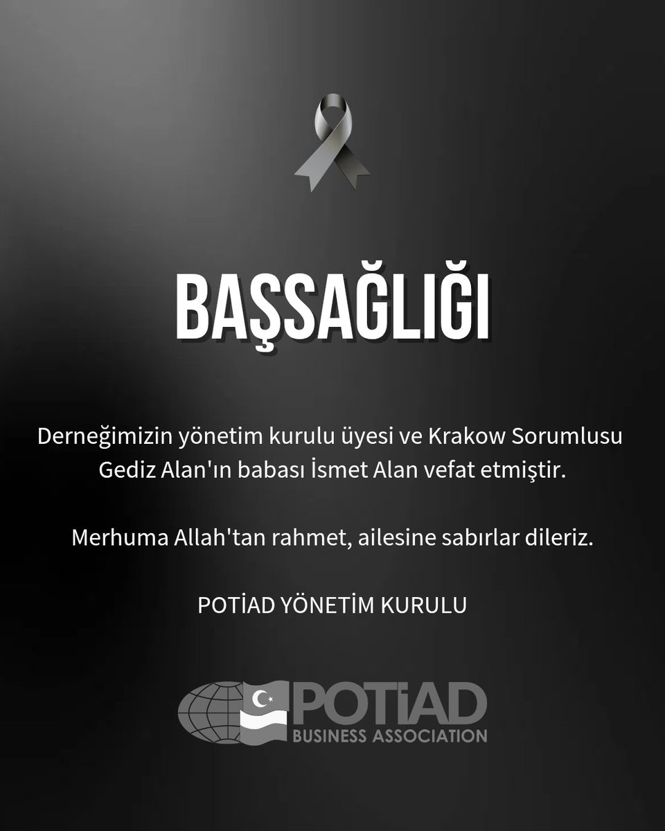 PotiadDernek's tweet photo. TAZİYE MESAJI

Derneğimizin yönetim kurulu üyesi ve Krakow sorumlusu Gediz Alan'ın kıymetli babası İsmet Alan'ın vefatını derin bir üzüntüyle öğrenmiş bulunmaktayız.

Merhuma Allah’tan rahmet, başta ailesi olmak üzere tüm yakınlarına ve sevenlerine sabır ve başsağlığı diliyoruz.

POTİAD Yönetim Kurulu
