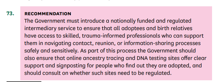 The report calls for the government to introduce a nationally funded and regulated intermediary service and calls on ancestry DNA testing sites to provide support for people who find out they are adopted. committees.parliament.uk/publications/5…